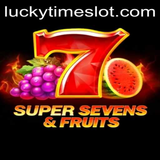 Exploring the Thrills of 7SuperSevensFruits in the Era of LuckyTime Gaming
