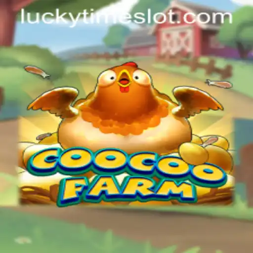 Exploring the Dynamic World of CooCooFarm and the Exciting LuckyTime Feature