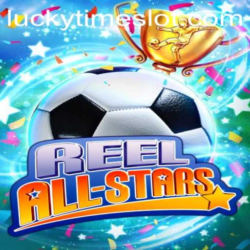 Discover the Thrilling World of 'ReelAllStars': Your Guide to Playing 'LuckyTime'