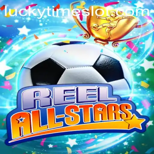 Discover the Thrilling World of 'ReelAllStars': Your Guide to Playing 'LuckyTime'